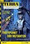 [EBOOK MISSING !!! 01] • [Terra 361] • Treffpunkt der Mutanten